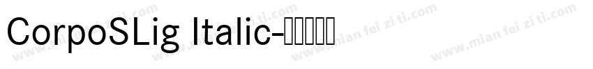 CorpoSLig Italic字体转换